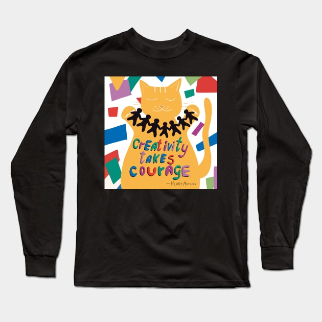 Creativity takes courage - Henri Matisse quote. colorful Long Sleeve T-Shirt by Judinart